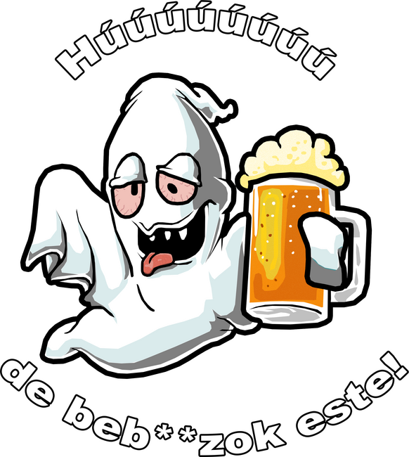 Részeg szellem - ˝Húúú de beb**zok˝ - fehér