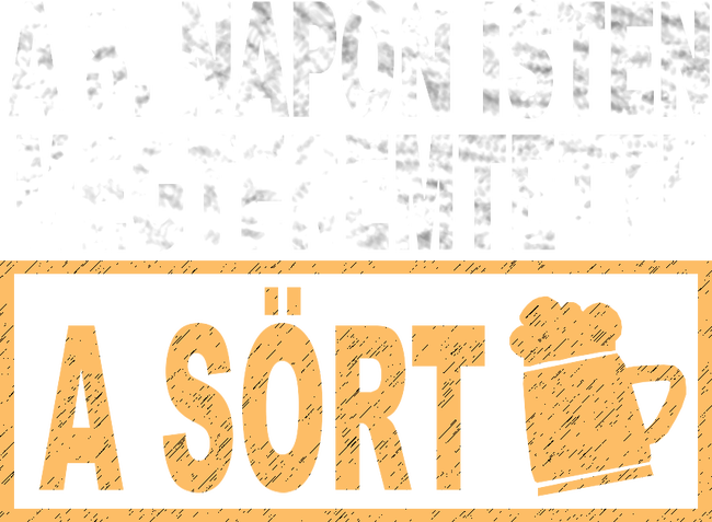A 8. napon Isten megteremtette a sört