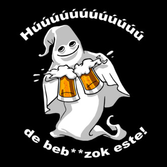 Szellem 2 korsó sörrel - ˝Húúú de beb**zok˝ - fehér