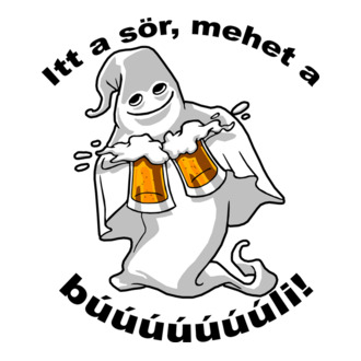 Szellem 2 korsó sörrel - ˝Itt a sör, mehet a búúúli˝ - fekete