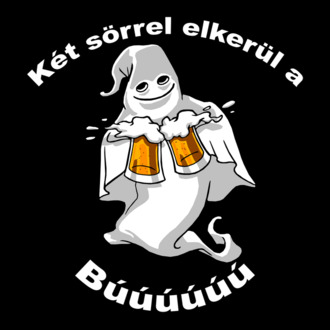 Szellem 2 korsó sörrel - ˝Két sörrel elkerül a búúú˝ - fehér